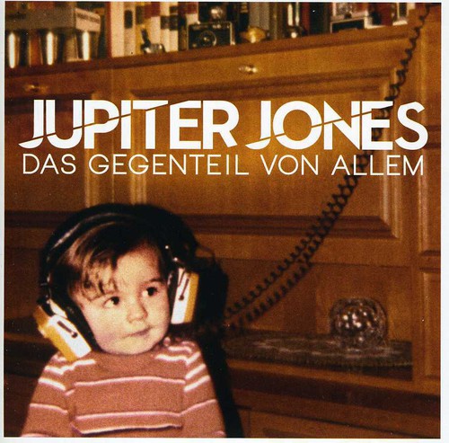 Jupiter Jones: Das Gegenteil Von Allem - CD