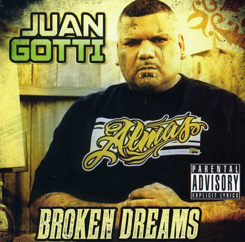 Juan Gotti: Broken Dreams - CD