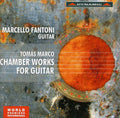 Marcello Fantoni: Chamber Works for Guitar  ( CD )