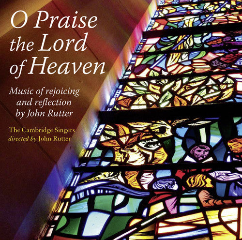 J. Rutter: O Praise the Lord of Heaven  ( CD )