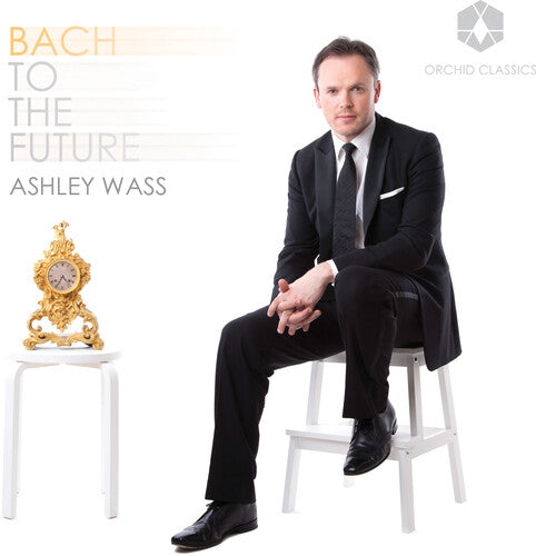 Ashley Wass: Bach to the Future  ( CD )