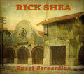 Rick Shea: Sweet Bernardine  ( CD )