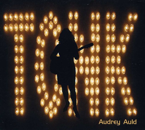 Audrey Auld Mezera: Tonk  ( CD )