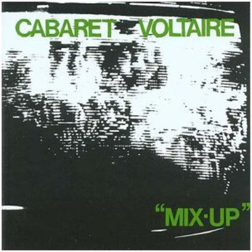 Cabaret Voltaire: Mix Up  ( CD )
