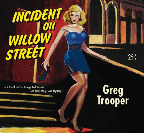 Greg Trooper: Incident on Willow Street  ( CD )