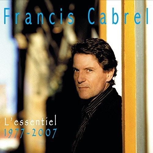 Francis Cabrel: L'essentiel/1977-07 - CD