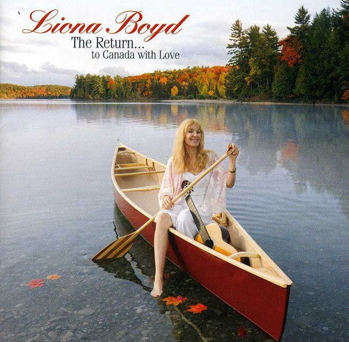 Liona Boyd: Return to Canada with Love the  ( CD )
