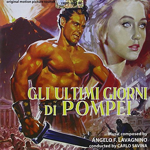 Angelo Lavagnino: Gli Ultimi Giorni Di Pompei (The Last Days of Pompeii) (Original Soundtrack) - CD