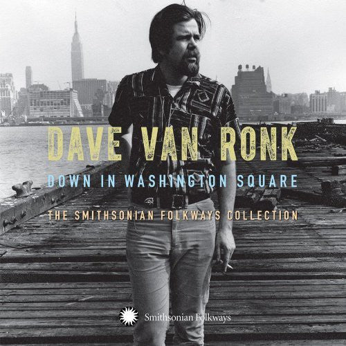 Dave Van Ronk: Down In Washington Square: The Smithsonian Folkway Collection  ( CD )
