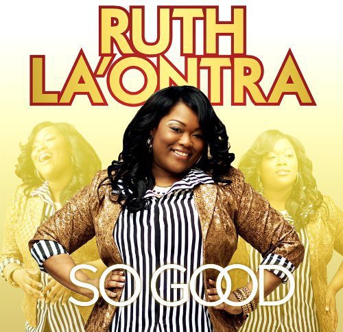 Ruth La'Ontra: So Good  ( CD )