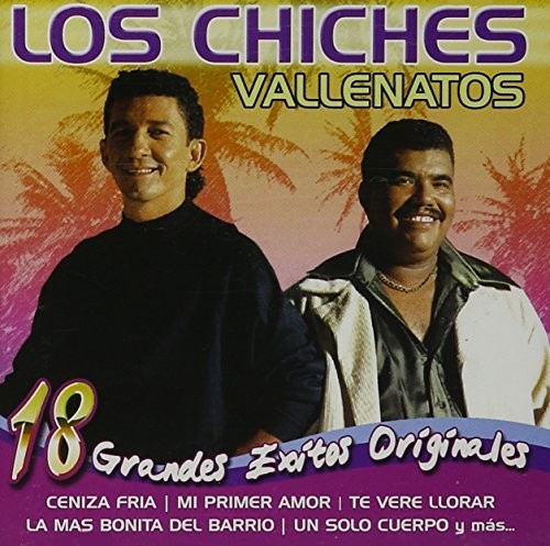 Los Chiches Vallenatos: 18 Grandes Exitos Vallenatos - CD