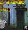 Muchachos De Antes: Muchachos de Antes - CD