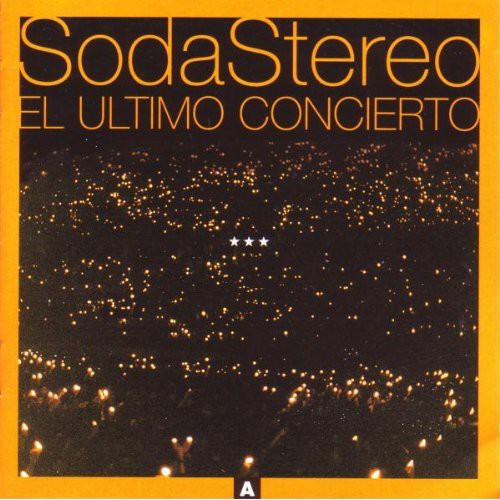 Soda Stereo: El Ultimo Concierto a - CD