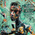 Randy Weston & Harper, Billy: Roots of the Blues - CD