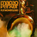 Maceo Parker: Funk Overload - CD