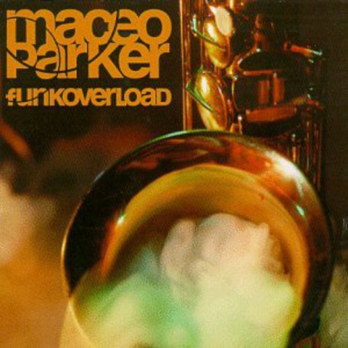 Maceo Parker: Funk Overload - CD