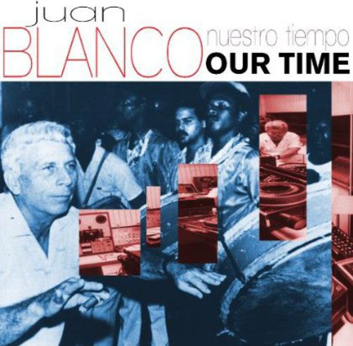 Juan Blanco: Nuestro Tiempo (Our Time)  ( CD )