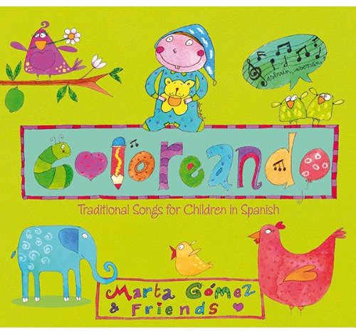 Marta Gomez: Coloreando: Traditional Songs for Children in Spanish  ( CD )