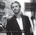 Andrew von Oeyen: Debussy Stravinsky Newman  ( CD )