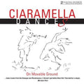 Ciaramella: Ciaramella Dances: On Movable Ground  ( CD )
