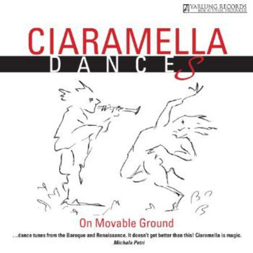 Ciaramella: Ciaramella Dances: On Movable Ground  ( CD )