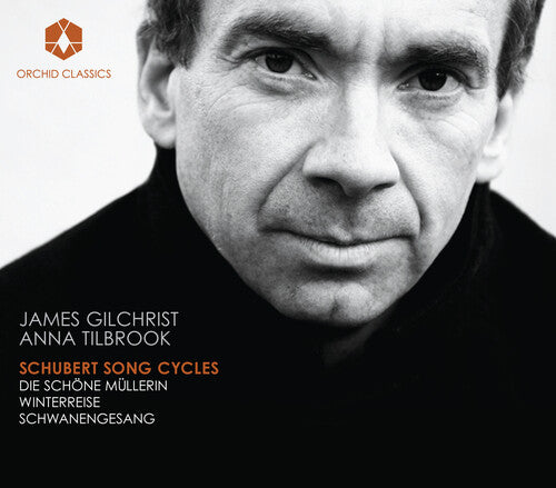 James Gilchrist: Schubert Song Cycles  ( CD )