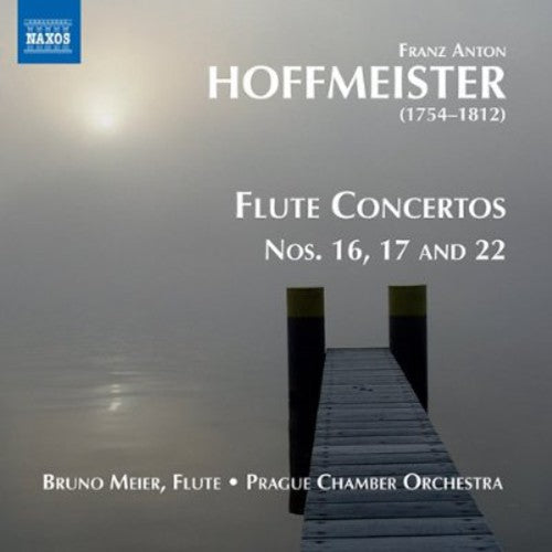 Bruno Meier: Flute Concertos Nos 16 17 & 22  ( CD )