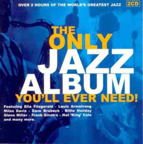 Various Artists: Only Jazz Album You'll Ever Need / Various - CD