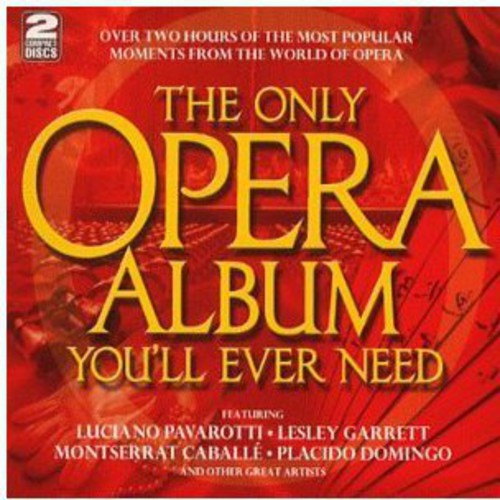 Various Artists: Only Opera Album You'll Ever Need / Various  ( CD )