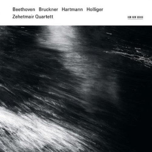 Zehetmair Quartett: Bruckner/Beethoven/Holliger/Hartmann  ( CD )