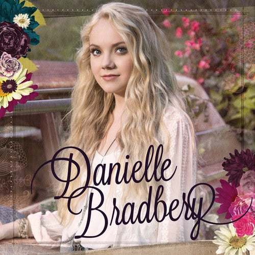 Danielle Bradbery: Danielle Bradbery  ( CD )
