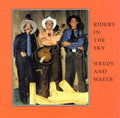 Riders in the Sky: Weeds & Water  ( CD )