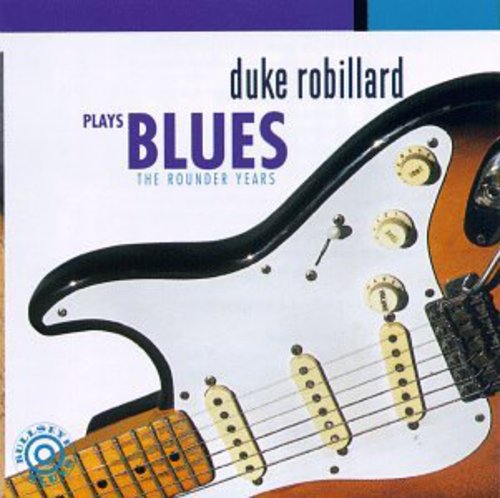 Duke Robillard: Plays Blues: Rounder Years  ( CD )