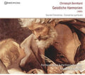 Christoph Bernhard: Spiritual Harmonies  ( CD )