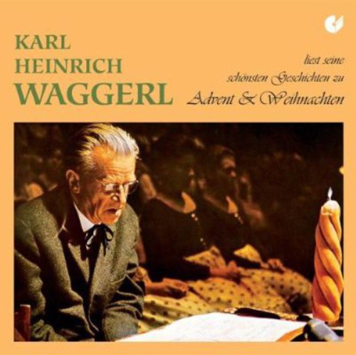 Karl Heinrich Waggerl: Advent Christmas Poems  ( CD )