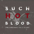The Airborne Toxic Event: Such Hot Blood  ( CD )