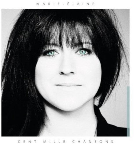 Marie-Élaine Thibert: Cent Mille Chansons - CD