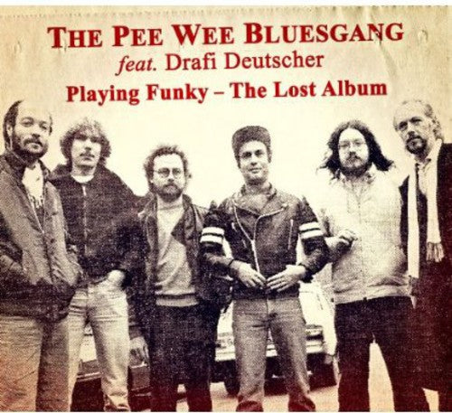 Pee Wee Bluesgang: Playing Funky-The Lost Album  ( CD )