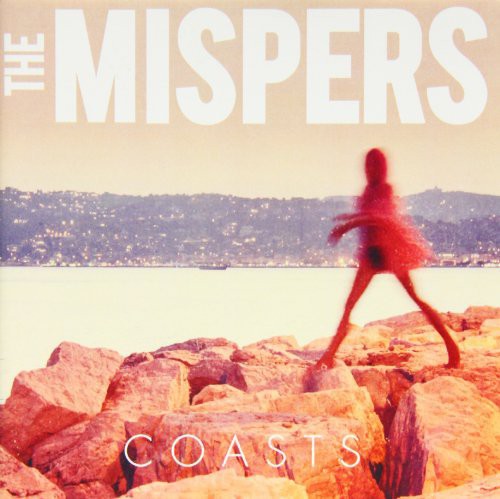 The Mispers: Coasts - 7-INCH SINGLE