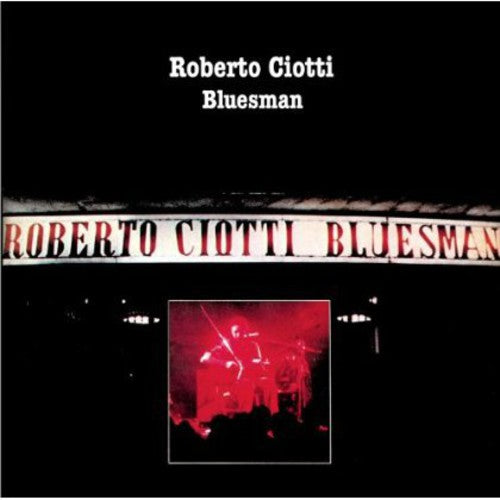 Roberto Ciotti: Bluesman - CD