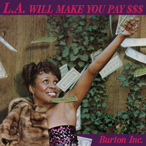 Burton Inc.: L.A. Will Make You Pay $$$ - CD