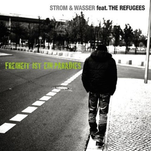 Strom & Wasser Feat Refugees: Freiheit Ist Ein Paradies - CD