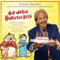 Frank Zander Alias Fred Sonnenschein & Seine Freun: 40 Jahre Hamster Hits - CD