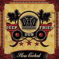 Deep Fried Dub: Slow Cooked  ( CD )