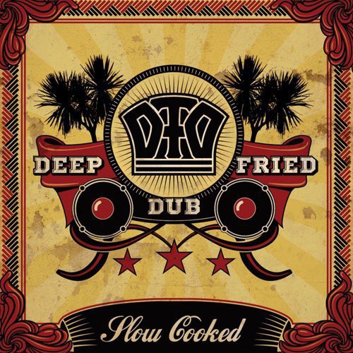 Deep Fried Dub: Slow Cooked  ( CD )