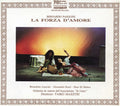 Pasquini / Lucarini / De Simone: La Forza Damore  ( CD )