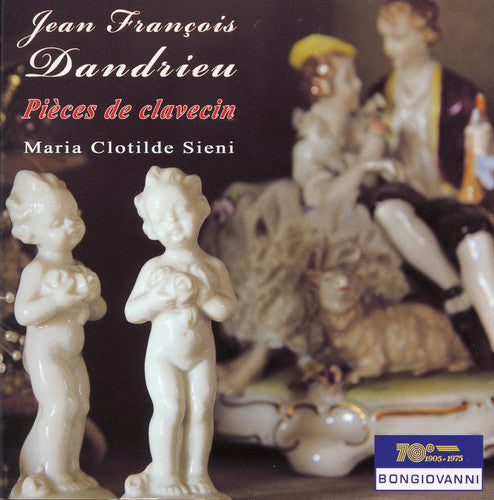 Dandrieu / Clotilde Sieni, Maria: Pieces de Clavecin  ( CD )