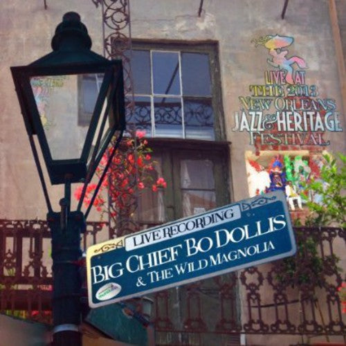 Big Chief Bo Dollis: Live at Jazzfest 2013 - CD