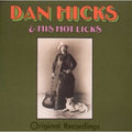 Dan Hicks: Original Recordings - CD
