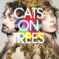 Cats on Trees: Cats on Trees - CD